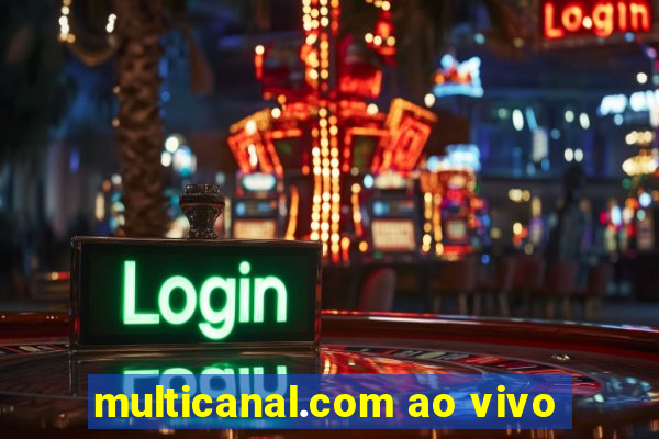 multicanal.com ao vivo